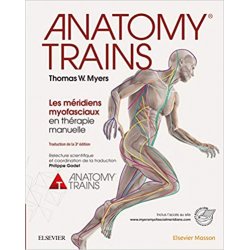 Anatomy Trains : Les Méridiens 3E Édition  Magasiner tout - Produits Massage Boutik